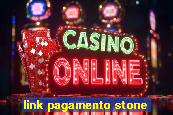 link pagamento stone